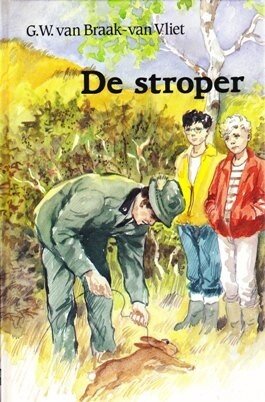 Braak-van Vliet, G.W. va - De stroper