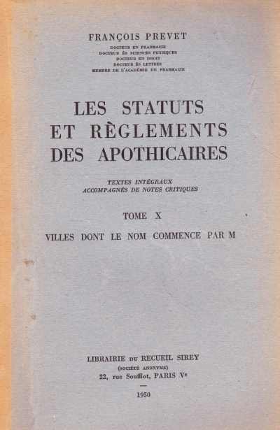 Francois Prevet - Les Statuts et Reglements des Apothicaires Tome V
