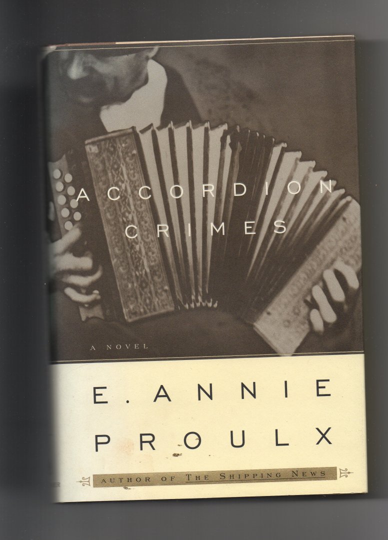 Proulx Annie E. - Accordion Crimes