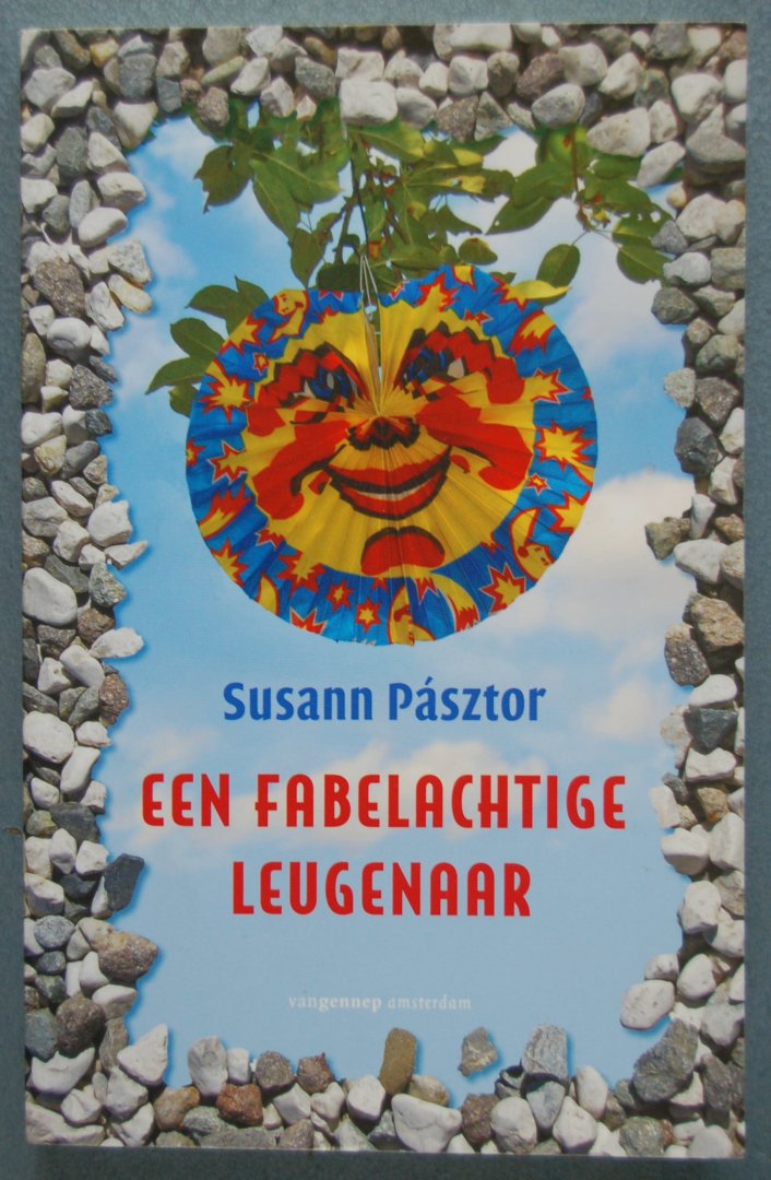 Pásztor, Susann - Een fabelachtige leugenaar