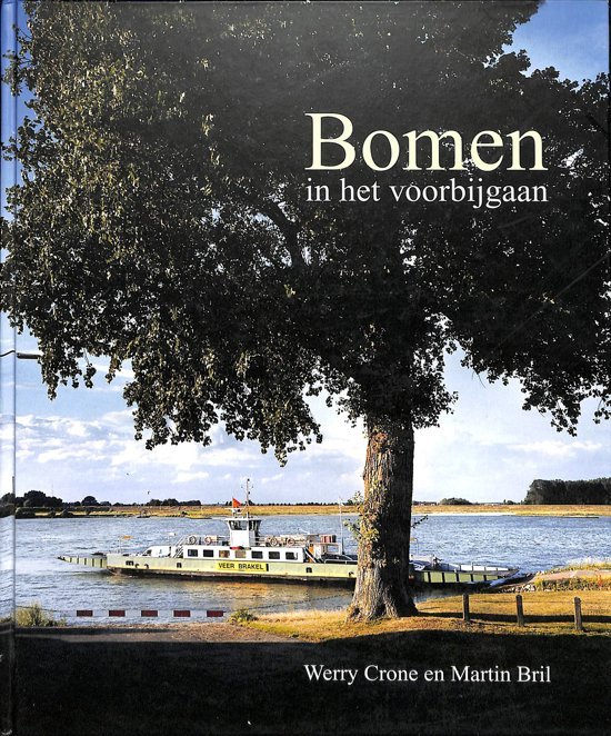 Crone, Werry & Martin Bril - Bomen in het voorbijgaan