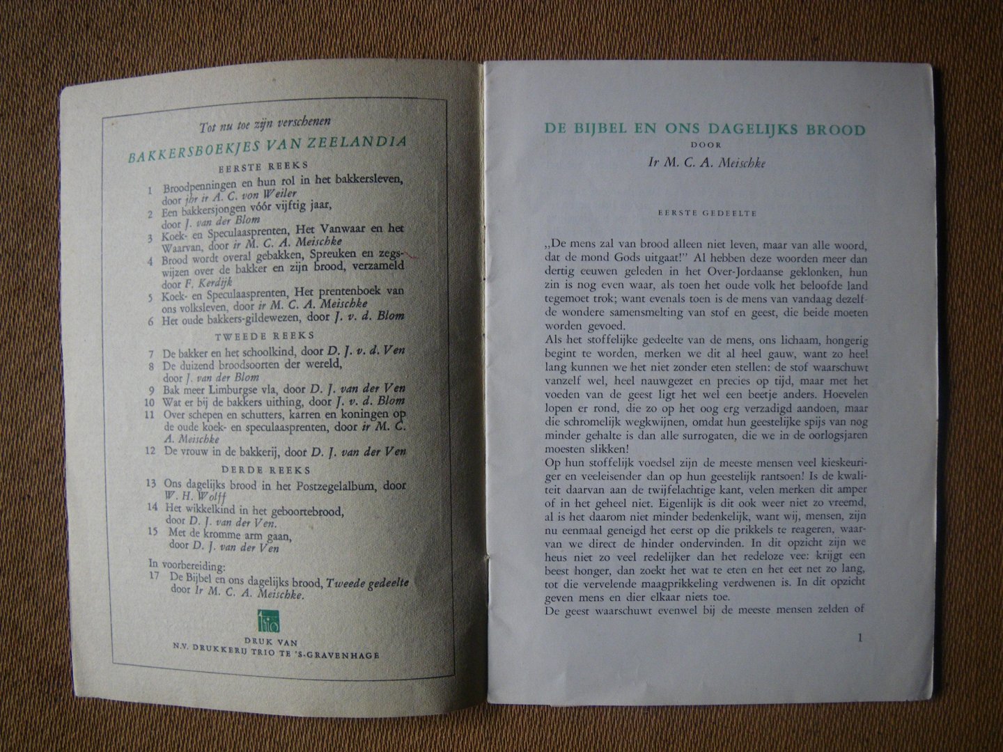 Meischke M.C.A. Ir - De Bijbel en ons dagelijks brood - de bakkersboekjes van Zeelandia eerste gedeelte no. 16-