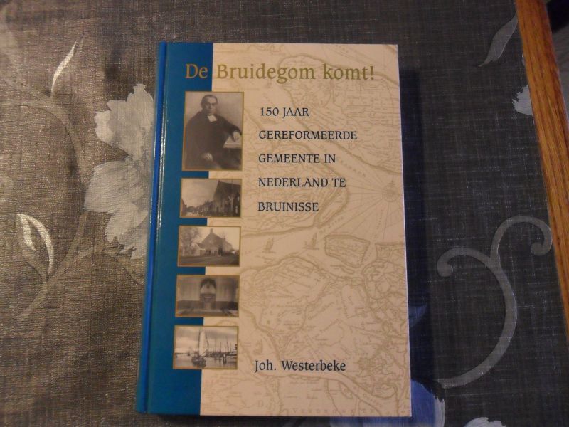 Westerbeke Joh. - De Bruidegom komt!