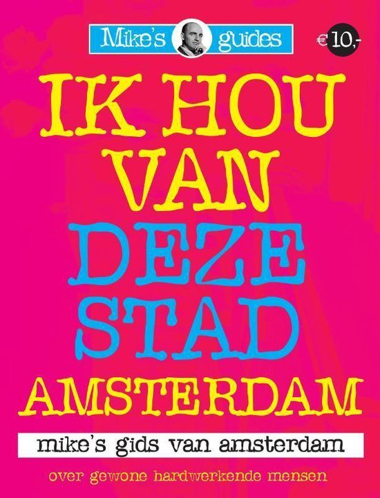 M. Boerma - Ik Hou Van Deze Stad  Amsterdam