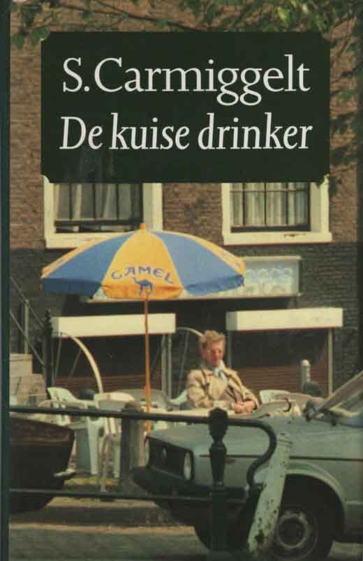 Carmiggelt, S. - De kuise drinker