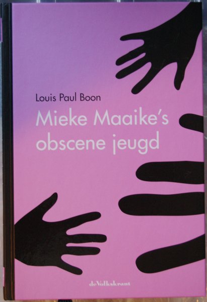 Boon, Louis Paul - Mieke Maaike's obscene jeugd