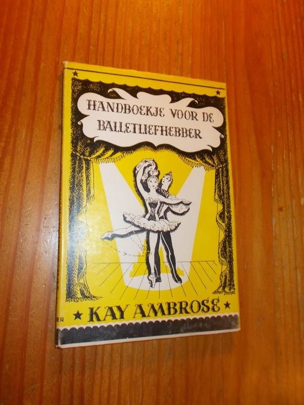 AMBROSS, K., - Handboekje voor de balletliefhebber.