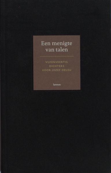 Devoldere, Luc (inl.). - Een menigte van talen. Vijfenveertig dichters voor Jozef Deleu