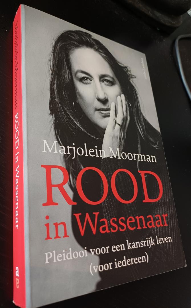 Moorman, Marjolein - Rood in Wassenaar. Pleidooi voor een kansrijk leven (voor iedereen)