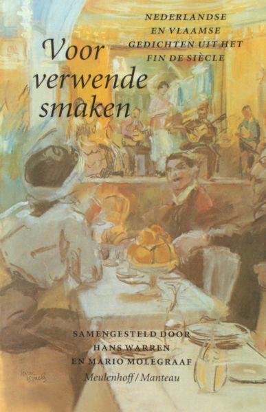 Warren, Hans & Mario Molegraaf. - Voor verwende smaken Nederlandse en Vlaamse gedichten uit het Fin de Siecle.