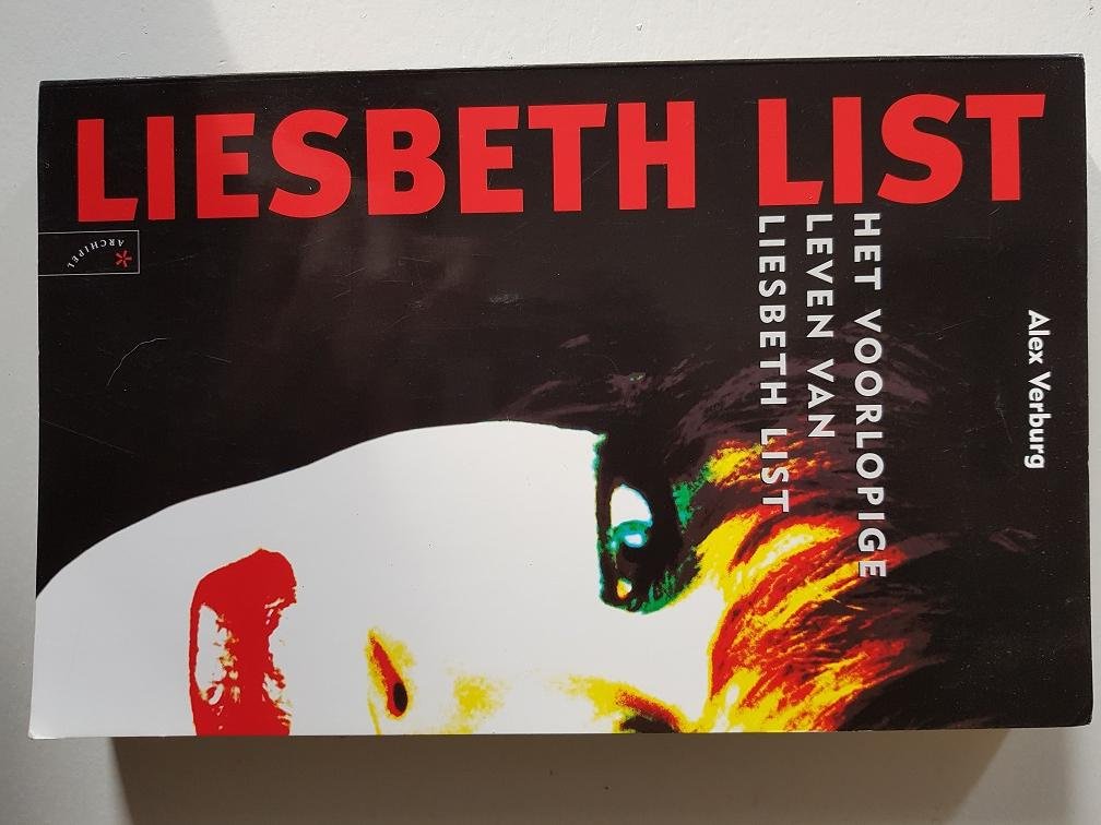 Verburg, Alex - Het voorlopige leven van Liesbeth List - GESIGNEERD