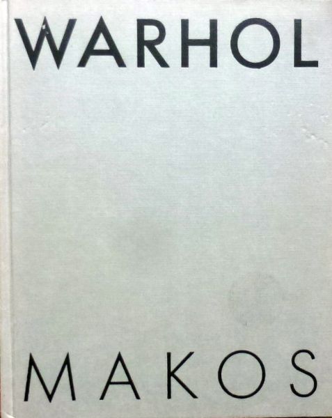 Christopher Makos. - Warhol, a personel photographic memoir.