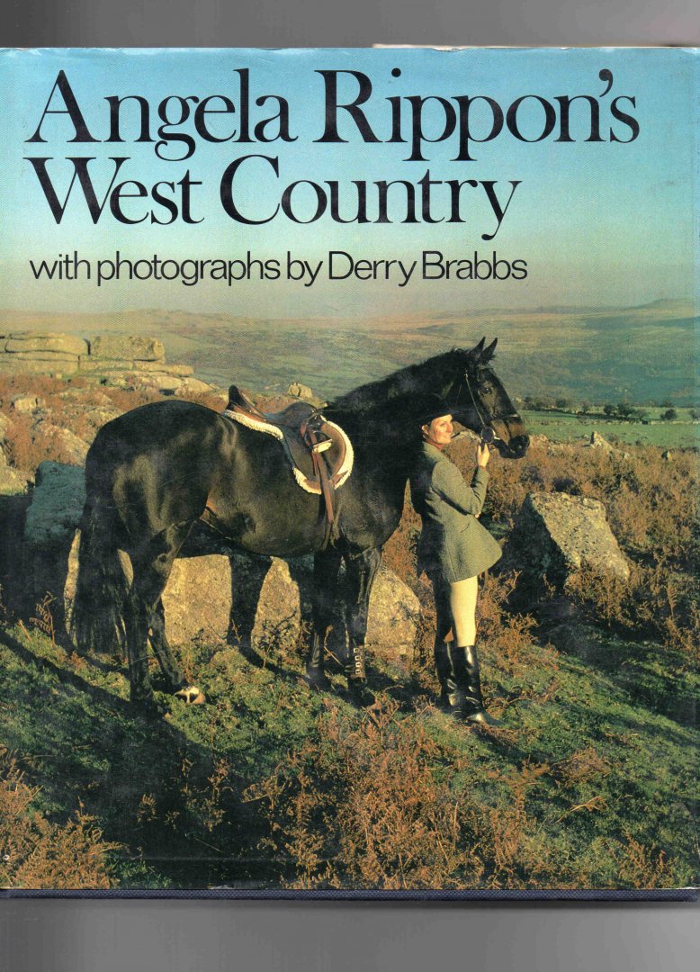 Rippon Angela, photographs by Derry Brabbs. - Angela Rippon's West Country