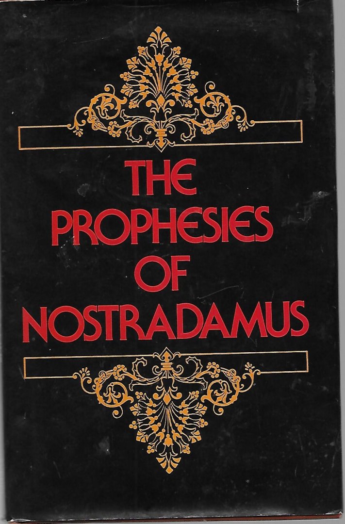 Nostradamus - The prophesies of Nostradamus / incl. 'Preface to my son' and 'Epistles to Henry II'