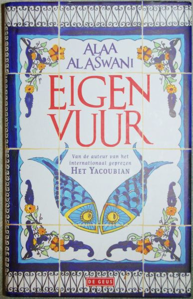 Aswani, Alaa al - Eigen vuur