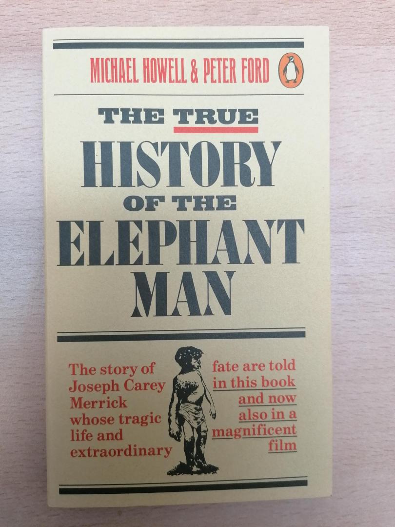 Ford, Peter - The True History of the Elephant Man