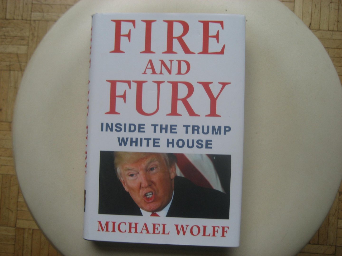 Michael Wolff - Fire and Fury: Inside the Trump White House