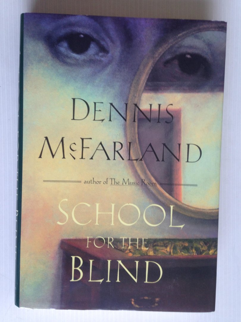 McFarland, Dennis - School for the blind