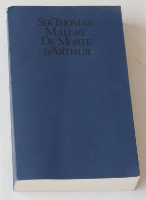 Malory, Sir Thomas - De Morte d'Arthur