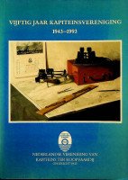 Diverse schrijvers - Vijftig jaar kapiteinsvereniging 1943-1993