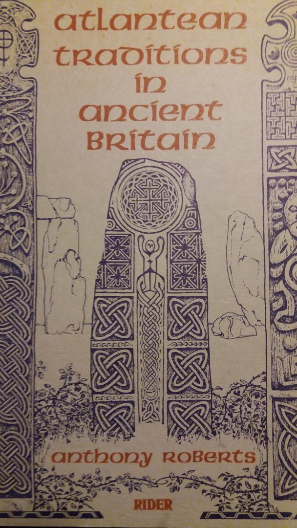 Roberts, Anthony - Atlantean traditions in ancient Britain