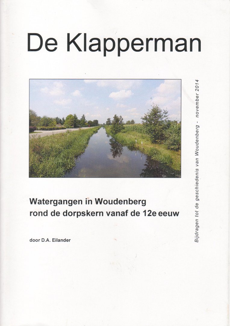 Eilander, D.A. - Watergangen in Woudenberg rond de dorpskern vanaf de 12 e eeuw