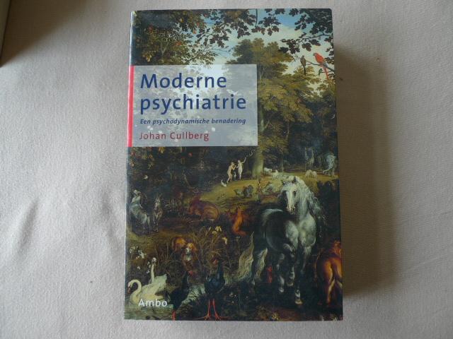 Cullberg, Johan - Moderne psychiatrie / psychodynamische benadering
