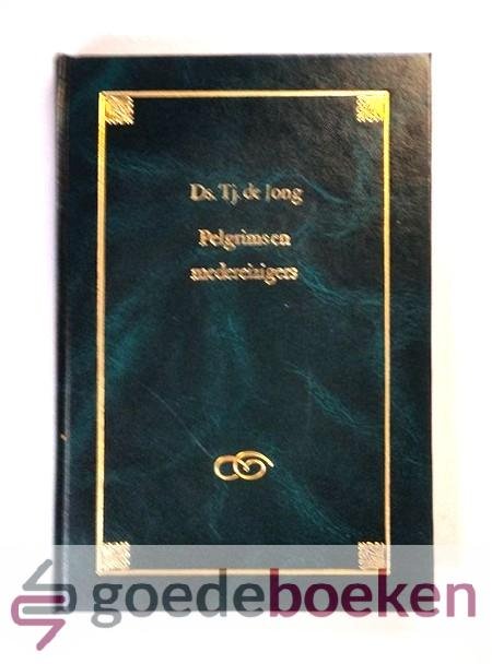 Jong, ds. Tj. de - Pelgrims en medereizigers --- 31 meditaties