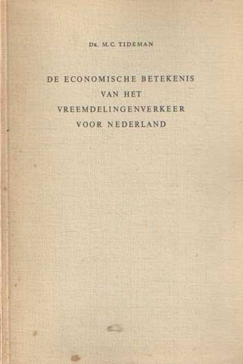 Tideman, M.C. - De economische betekenis van het vreemdelingenverkeer voor Nederland