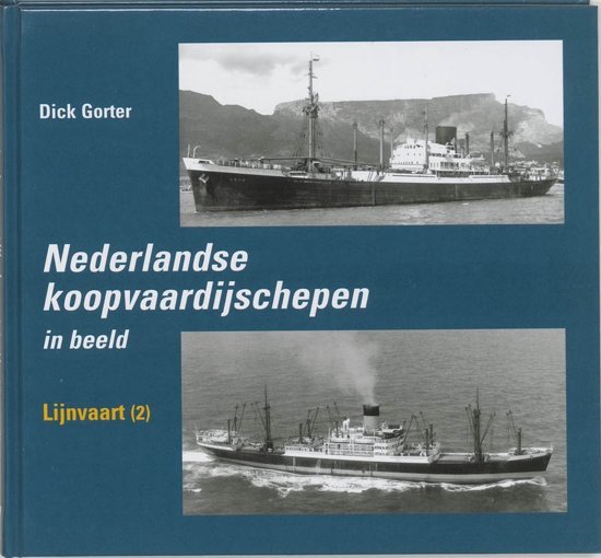Gorter, D.ick - Nederlandse Koopvaardijschepen in beeld 6 Lijnvaart 2