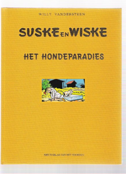 vandersteen, willy - suske en wiske het hondeparadies ( luxe uitgave )