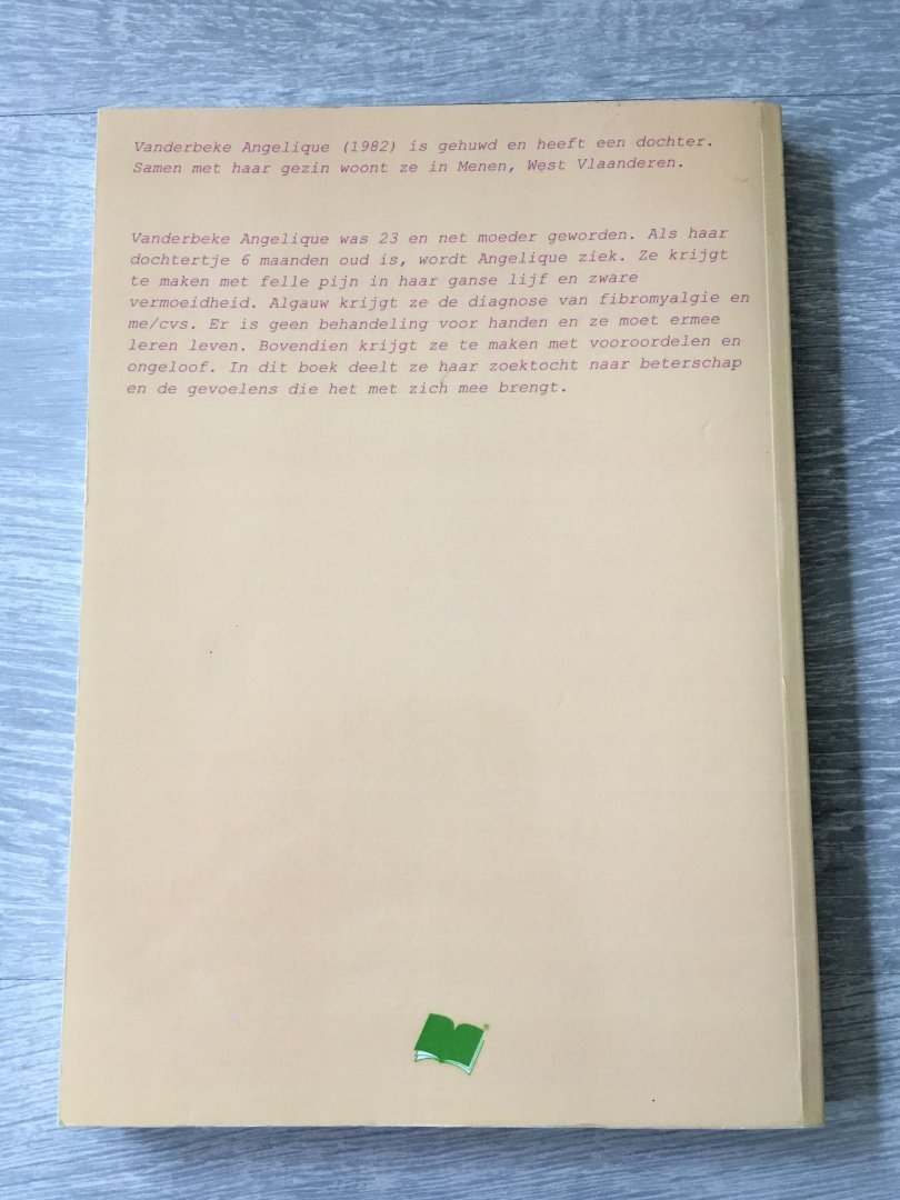 Vanderbeke Angelique - Help: mijn lichaam wordt gegijzeld