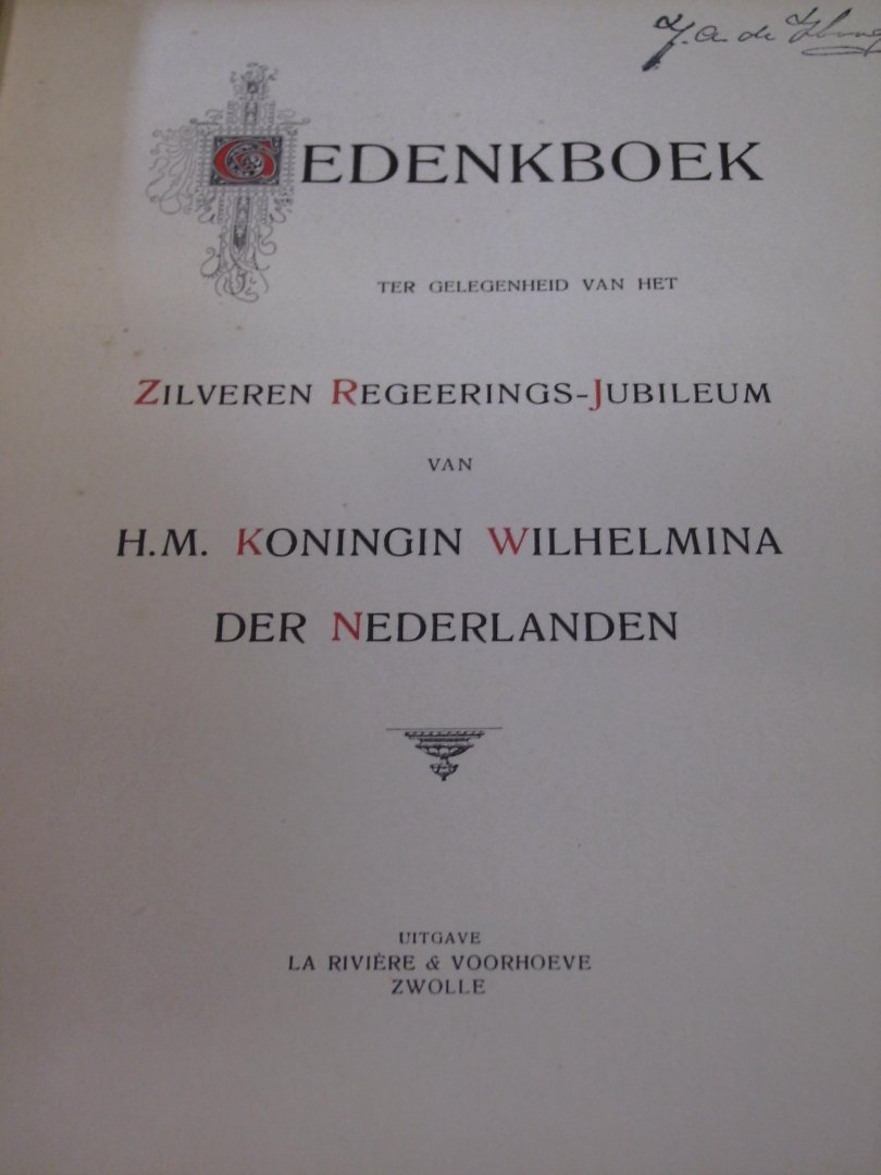 Visser, J. de; e.a. - Na vijf en twintig jaren - gedenkboek ter gelegenheid van het zilveren regeerings-jubileum van h.m. koningin wilhelmina der nederlanden
