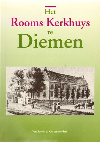 Hinsen, J.P.P. en J. Haag - Het Rooms Kerkhuys te Diemen, 135 pag. softcover, gave staat