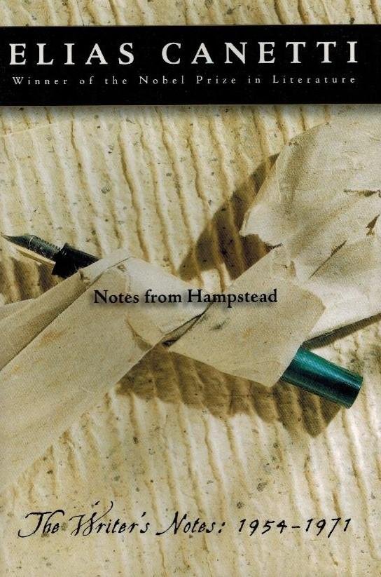 Canetti, Elias - Notes from Hampstead -The Writer's Notes 1954-1971
