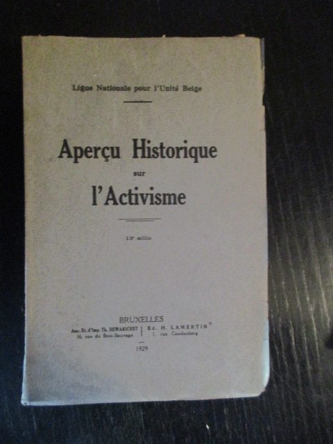 Ligue Nationale pour l'Unité Belge - Aperçu Historique sur l'Activisme