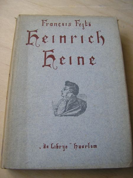 Fejto, Francois    (vert: G.M. van Veen) - Heinrich Heine