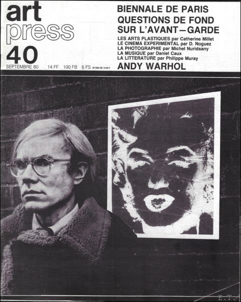 Coll. - Art Press 40, Septembre 80: Biennale de Paris, Questions de fond sur l'avant garde. Andy Warhol