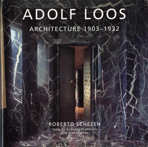 Schezen, Roberto ; Frampton, Kenneth ; Rosa, Joseph - Adolf Loos