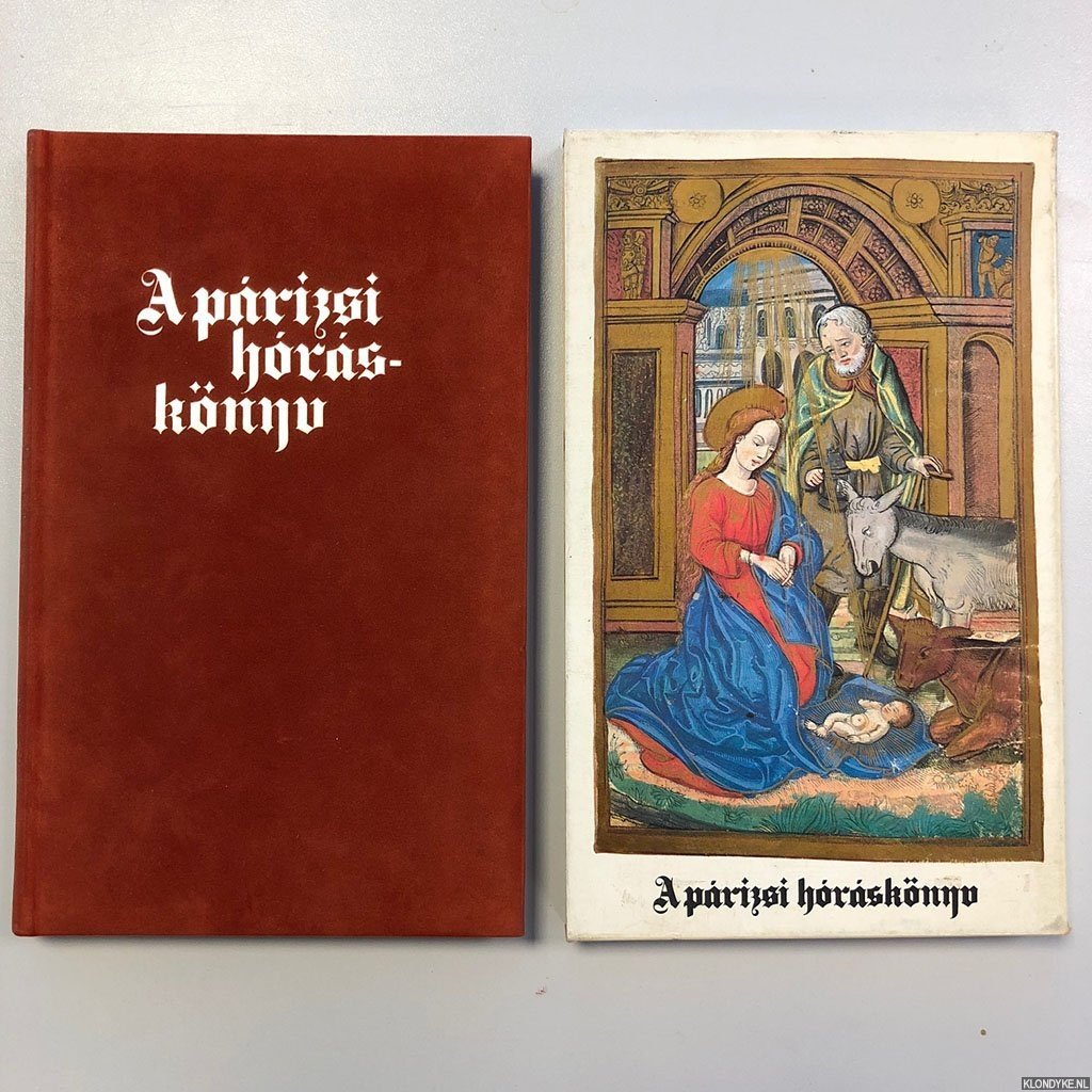 Csapodi, Csaba - A párizsi hóráskönyv (The Paris Book of Hours)