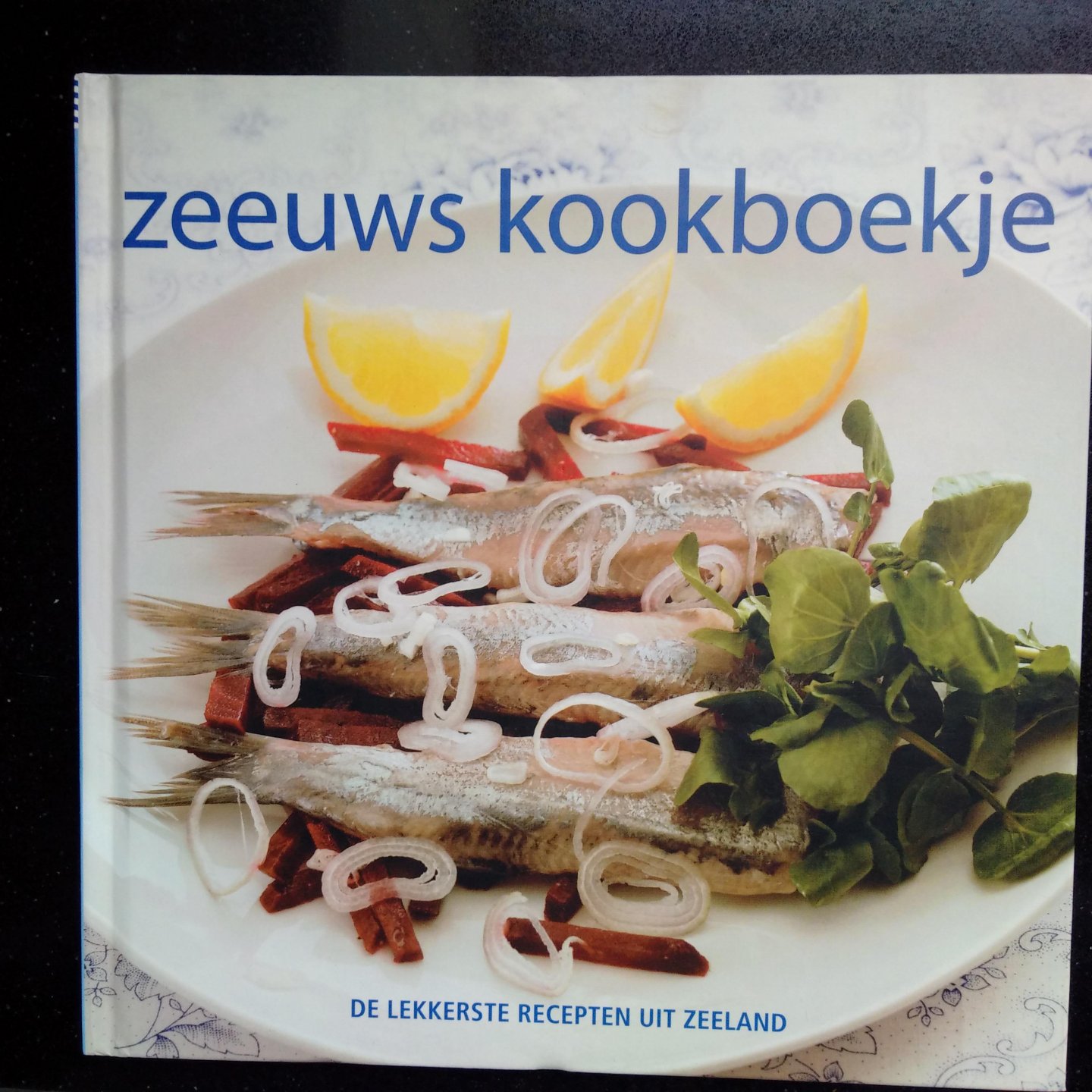 Kenkel, Johanna receptuur - Zeeuws kookboekje. De lekkerste recepten uit Zeeland