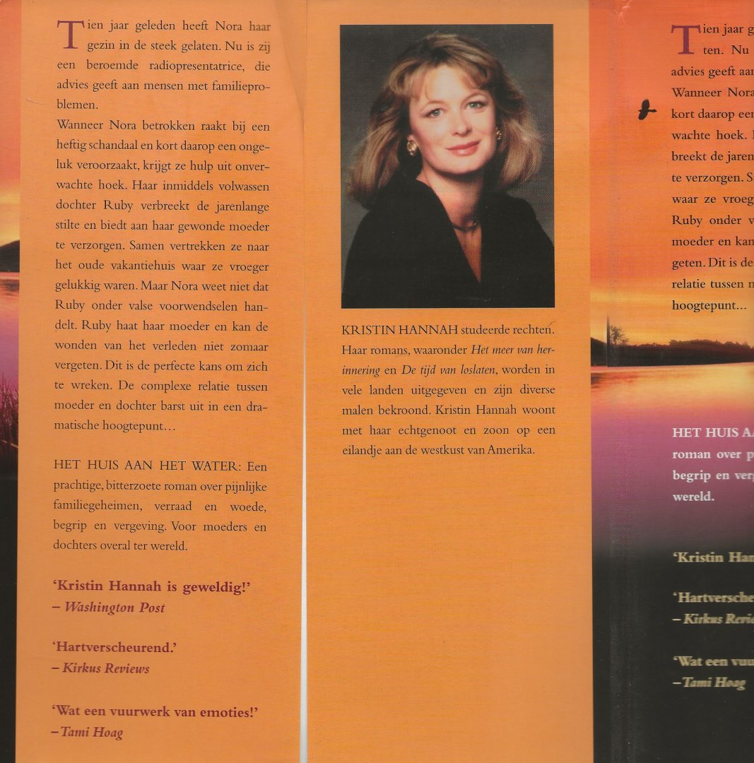 Hannah,Kristin  .. Vertaling door Ellen Segeren .. Omslagontwerp Julie Bergen - Het Huis aan het water .. Een ontroerende roman over de unieke band tussen moeder en dochter.