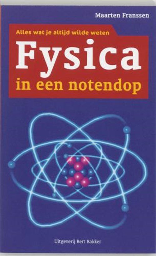 M. Franssen - Fysica in een notendop