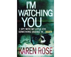 Karen Rose - I'm Watching You (The Chicago Series Book 2)