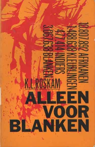 Roskam, K.L. - Alleen voor blanken