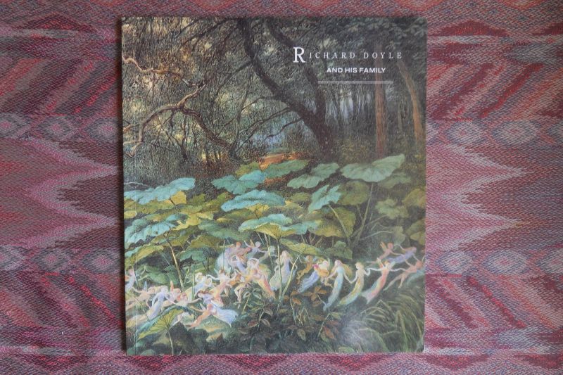 Engen, Rodney; Heseltine, Michael; Lambourne, Lionel (copyright text). - Richard Doyle and his Family. [ NIET de kleine versie van 60 pp. ].