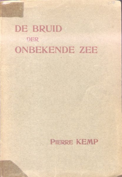 Kemp, Pierre - De bruid der onbekende zee en andere gedichten
