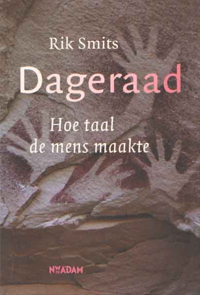 Smits, Rik - Dageraad. Hoe taal de mens maakte