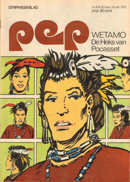 Diverse auteurs - PEP 1972 nr. 40, stripweekblad, 30 september/6 oktober met o.a. DIVERSE STRIPS (ASTERIX/DE GENERAAL/LUC ORIENT/RAVIAN/ LUCKY LUKE)/GOLDEN EARRING, 2 p.)/WETAMO (HANS G. KRESSE COVER ), goede staat