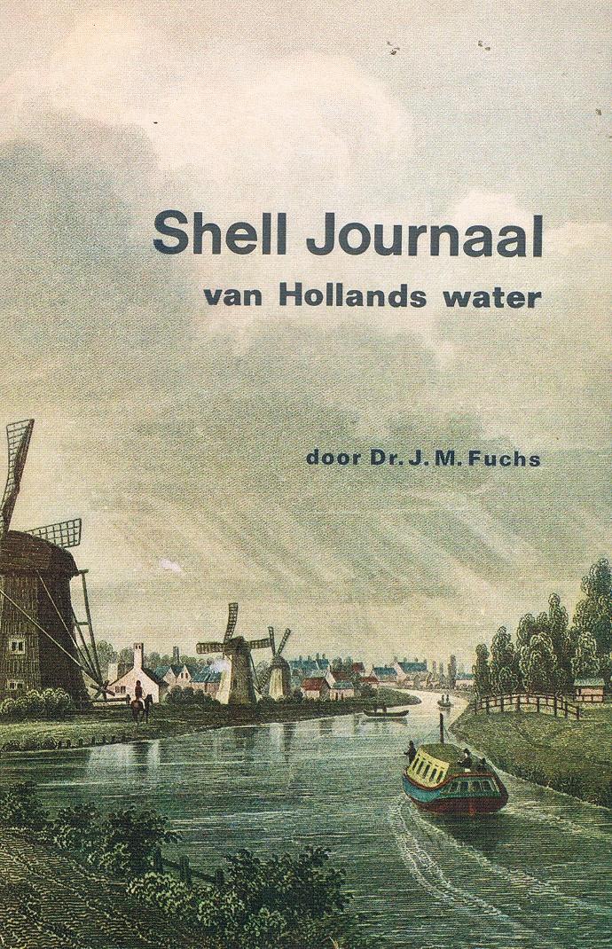 Fuchs, Dr. J.M. - Shell Journaal van Hollands water